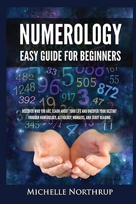 Numerology Easy Guide for Beginners Dis Michelle Northrup Paperback