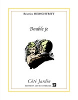 Double Je | BéAtrice Herschtritt | Taschenbuch | CôTé Jardin | FranzöSisch
