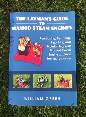 The Layman's Guide To Mamod Steam Engines (Full Colour) Book 