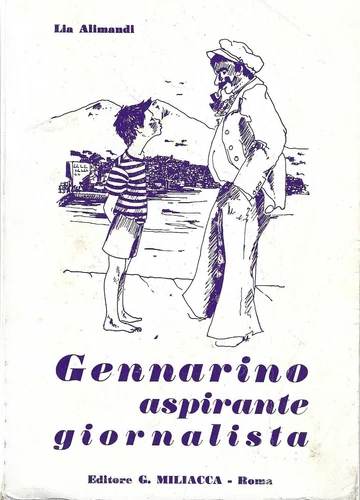 Gennarino aspirante giornalista Lia Alimandi Editore G. Miliacca Roma - Foto 1 di 4