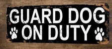 Guard Dog on Duty 4x12 Metal Wall Sign