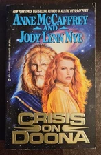 Crisis On Doona By Anne McCaffrey & Jody Lynn Nye First Edition Mass Market