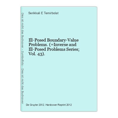 Ill-Posed Boundary-Value Problems. (=Inverse and Ill-Posed Problems Series; Vol.