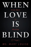 Ms. Mary Louise | When Love Is Blind | Taschenbuch | Englisch (2018)