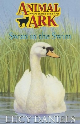 Swan in the Swim (Animal Ark 23) by Daniels, Lucy 0340687177 FREE Shipping