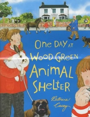One Day At Wood Green Animal Shelter by Casey Patricia 0744561787 FREE Shipping