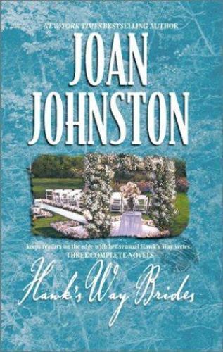 Hawk's Way Brides: The Unforgiving Bride/Headstrong/Disobedient by Joan Johnston - Picture 1 of 1