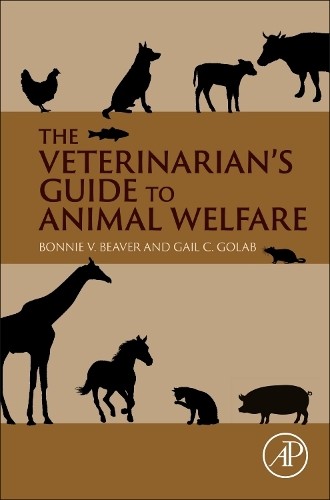 The Veterinarians Guide to Animal Welfare - 9780323910187