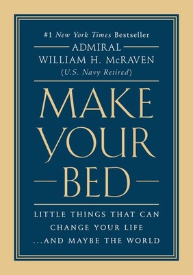 MAKE YOUR BED: LITTLE THINGS THA