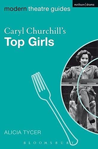 Caryl Churchill's Top Girls (Modern Theatre Guides) - Tycer, Alicia