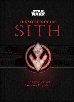 Star Wars: The Secrets of the Sith (Middle Grade Edition): The Chronicles of Emp