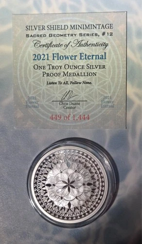 FLOWER ETERNAL #12 SACRED GEOMETRY 1oz 999 PROOF 2021 Silver Shield COA 449/1444