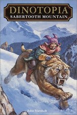 SABERTOOTH MOUNTAIN (DINOTOPIA) By John Vornholt *Excellent Condition*