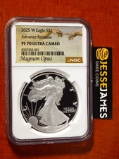 2025 W PROOF SILVER EAGLE NGC PF70 ULTRA CAMEO ADVANCE RELEASES MAGNUM OPUS
