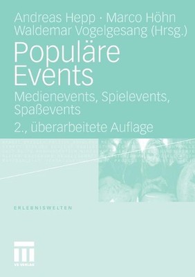 Populre Events: Medienevents, Spielevents, Spassevents by Andreas Hepp (German) 