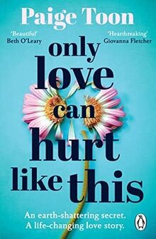 Only Love Can Hurt Like This: An unforgettable love ... | Buch | Zustand wie neu