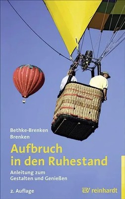 Aufbruch in den Ruhestand | Inga Bethke-Brenken (u. a.) | Taschenbuch | 248 S.