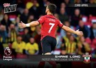 2018-19 SHANE LONG FASTEST PREMIER LEAGUE GOAL EVER TOPPS NOW FOOTBALL CARD #127