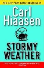 Stormy Weather - Paperback By Hiaasen, Carl - VERY GOOD Stormy Weather - Paperback By Hiaasen, Carl - VERY GOOD