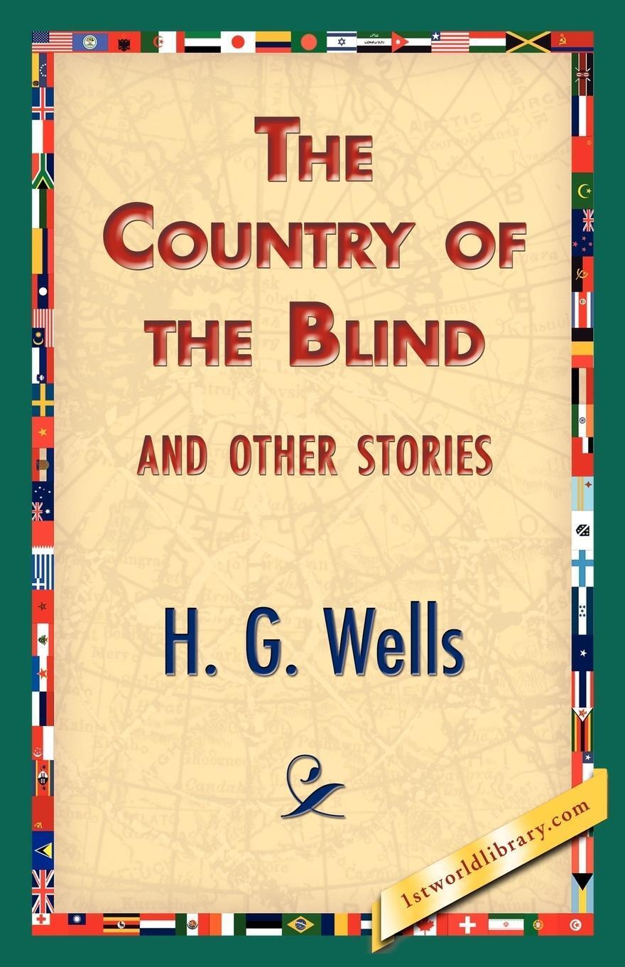 Thumbnail - H. G. Wells | The Country Of The Blind, And Other Stories |
