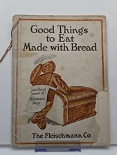Antique 1914 The Fleishmann Co., Good Things to Eat Made with Bread