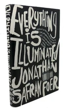 Jonathan Safran Foer EVERYTHING IS ILLUMINATED :   A Novel  3rd Printing