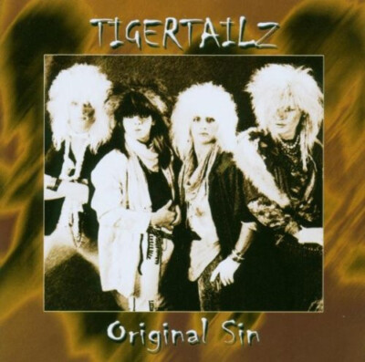 TIGERTAILZ Original Sin ( CD 2004 Majestic Rock Rec. )