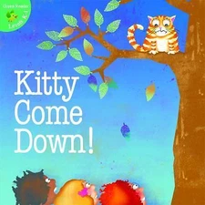 Kitty Come Down! by Cleland, Joann