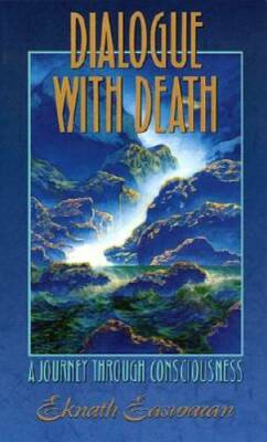 Dialogue with Death: A Journey Through Consciousness, 2nd Edition - GOOD