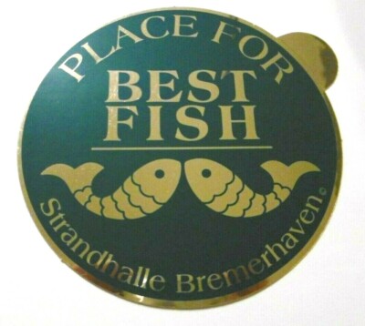 Werbe-Aufkleber Strandhalle Bremerhaven Place for Best Fish Restaurant 90er