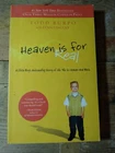 Heaven is for Real: A Little Boy's Astounding Story of His Trip to Heaven