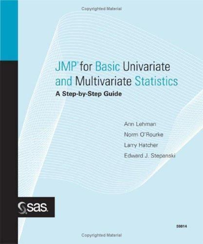 JMP for Basic Univariate and Multivariate Statistics : A Step-By-Step ...