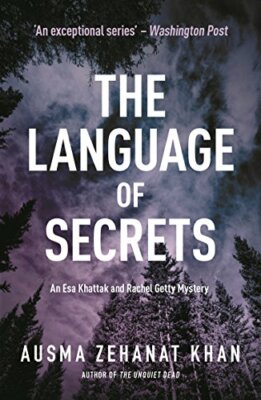 Rachel Getty The Language of Secrets: A Esa Khattak and Rachel Getty Mystery (Book 2 ...