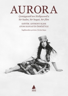 #ad Aurora: A Life A Movie A Woman Atom Egoyan Intro Aras Publishing Turkish $43.00
