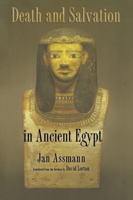 Death and Salvation in Ancient Egypt Assmann Lorton Paperback 9780801479731