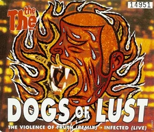 The The - Dogs Of Lust, (CD)