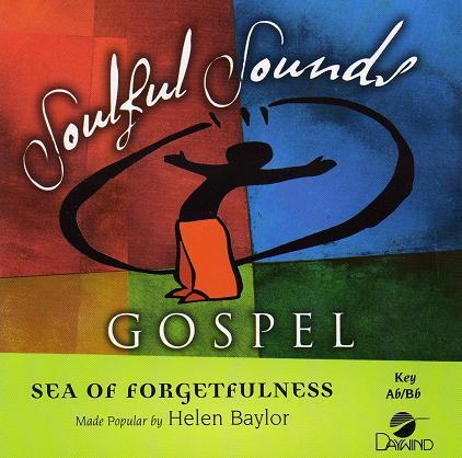 Sea of Forgetfulness - Helen Baylor - Accompaniment Track