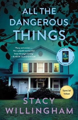 All the Dangerous Things by Author Stacy Willingham Paperback Book