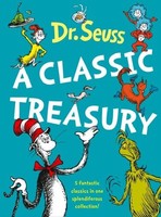 Dr. Seuss: A Classic Treasury Dr. Seuss