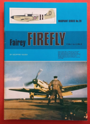 Warpaint Series No.28, FAIREY FIREFLY F.Mk.1 to U.Mk.9