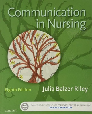 Communication in Nursing - paperback Balzer Riley RN MN AHN-BC REACE CSL, Ju...