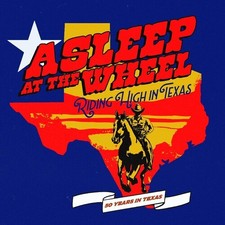 Asleep at the Wheel - Riding High In Texas [New CD]