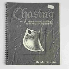 SIGNED! Chasing : Ancient Metalworking Technique  Applications - Marcia Lewis