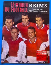 MIROIR DU FOOTBALL n°4 SPECIAL STADE DE REIMS 1959 KOPA FONTAINE PIANTONI MULLER