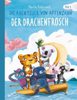 Die Abenteuer von Affenzahn Teil I: Der Drachenfrosch, Martin Baltscheit