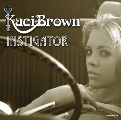 Kaci Brown Instigator / Cadillac Hotel (CD)