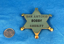 SAN ANTONIO HEAVY GAUGE BRASS SOUVENIR SHERRIF PINBACK STAR BADGE NAMED BOBBY