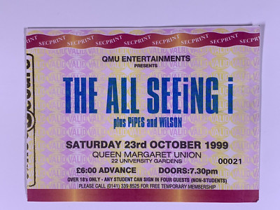 The All Seeing I Ticket Plus Pipes And Wilson Original Queen Margaret Union 1999