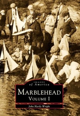 Marblehead : Volume I by John Hardy Wright (1996, Trade Paperback)