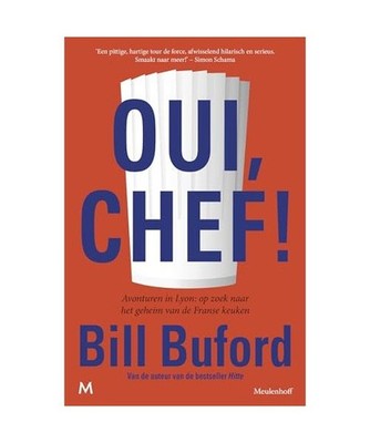 Oui, Chef!: Avonturen in Lyon: op zoek naar het geheim van de Franse keuken, Buf